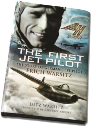 Literature: The First Jet Pilot The Story of German Test Pilot Erich Warsitz