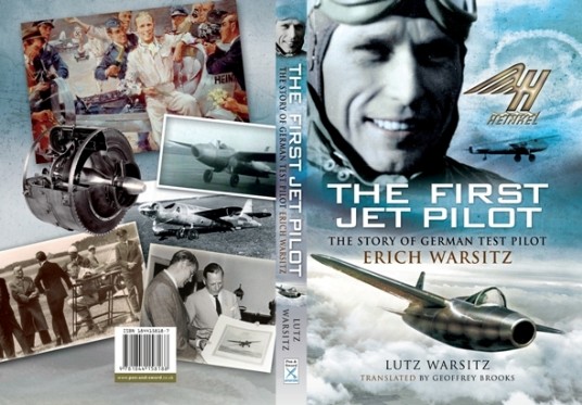 Literature: THE FIRST JET PILOT THE STORY OF GERMAN TEST PILOT ERICH WARSITZ